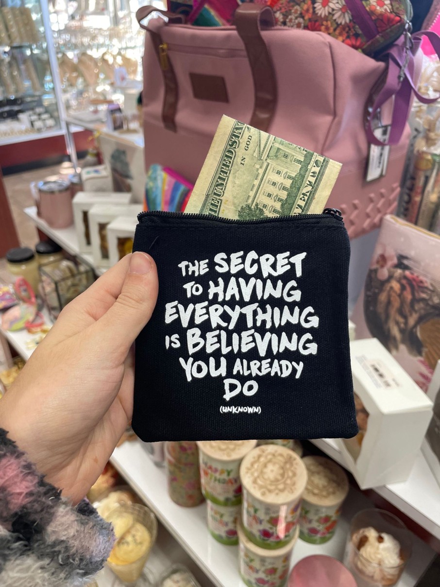 Accessories Quotable Coin Purses | The Secret To Having Everything Mini Pouch